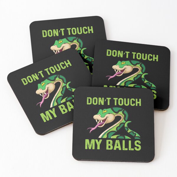 Item preview, Don't Touch My Balls Snake Funny Humor designed and sold by ClayMontgomery.