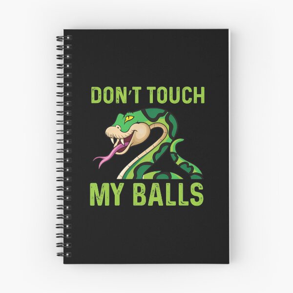 Item preview, Don't Touch My Balls Snake Funny Humor designed and sold by ClayMontgomery.