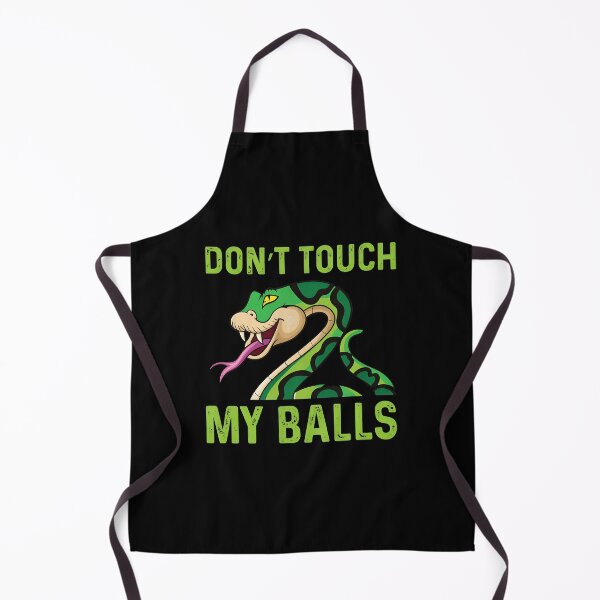 Item preview, Don't Touch My Balls Snake Funny Humor designed and sold by ClayMontgomery.