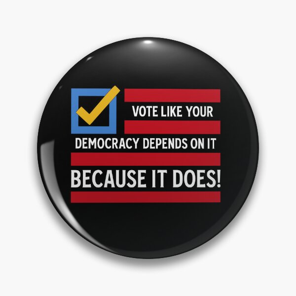 Item preview, Vote Like Your Democracy Depends On It Because It Does designed and sold by gidel-sales.