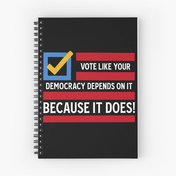 Item preview, Vote Like Your Democracy Depends On It Because It Does designed and sold by gidel-sales.