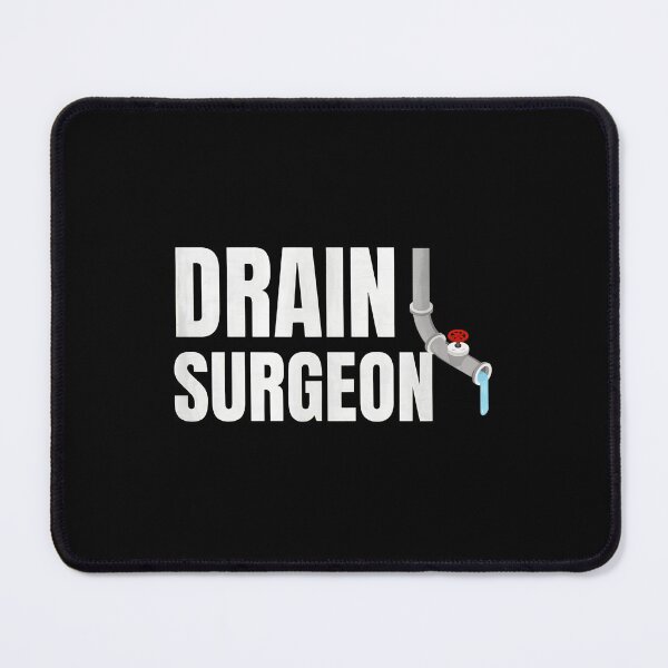 Item preview, Drain Surgeon Plumbing Humor Graphic designed and sold by ironsumjindra.