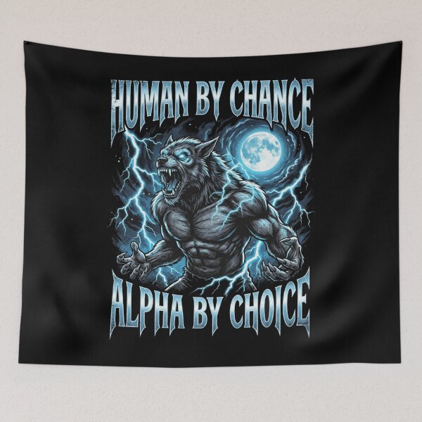 Item preview, Funny Alpha Wolf Meme Human By Chance Alpha Choice  designed and sold by MOONE FLOWER.