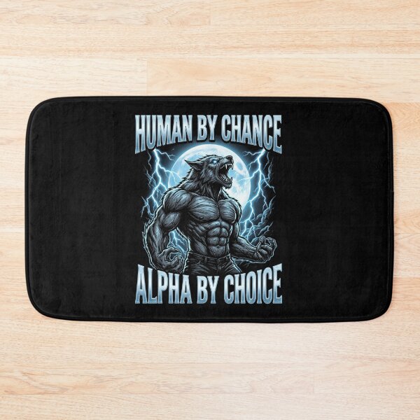 Item preview, Funny Alpha Wolf Meme Human By Chance Alpha Choice  designed and sold by MOONE FLOWER.