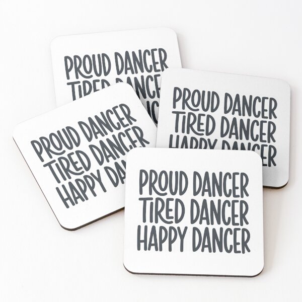 Item preview, Proud Dancer Tired Dancer Happy Dancer Funny Dance Teacher Studio Quote Typography designed and sold by raedattia.