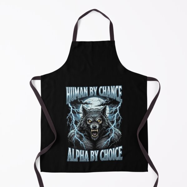 Item preview, Funny Alpha Wolf Meme Human By Chance Alpha Choice designed and sold by MOONE FLOWER.