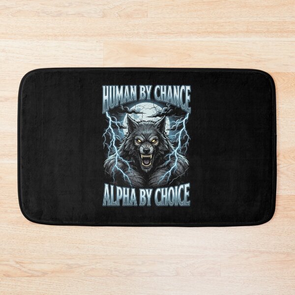 Item preview, Funny Alpha Wolf Meme Human By Chance Alpha Choice  designed and sold by MOONE FLOWER.