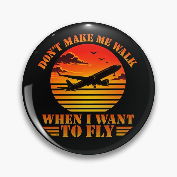 Item preview, Don't Make Me Walk When I Want to Fly - Retro Aviation Motivational Quote designed and sold by MadeByMira.