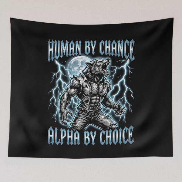 Item preview, Funny Alpha Wolf Meme Human By Chance Alpha Choice  designed and sold by MOONE FLOWER.