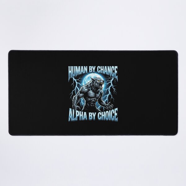 Item preview, Funny Alpha Wolf Meme Human By Chance Alpha Choice  designed and sold by MOONE FLOWER.