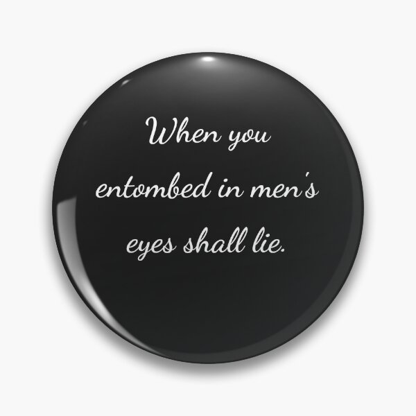 Item preview, “When you entombed in men's eyes shall lie.” - handwriting white designed and sold by ariksworld.