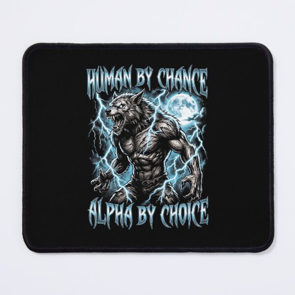 Item preview, Funny Alpha Wolf Meme Human By Chance Alpha Choice  designed and sold by MOONE FLOWER.