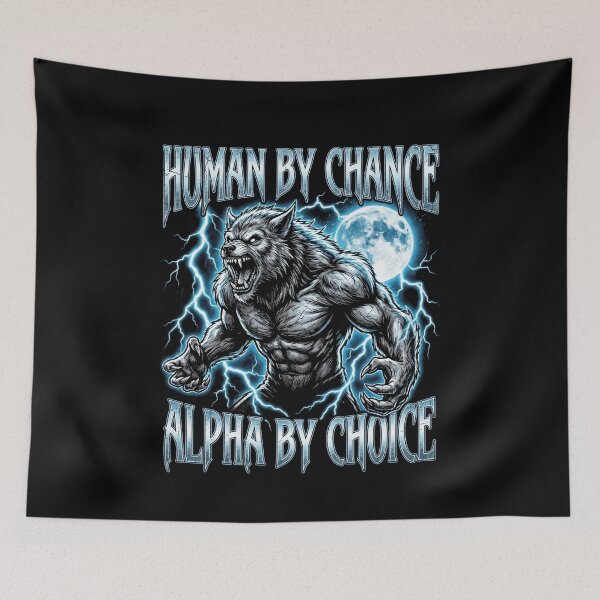 Item preview, Funny Alpha Wolf Meme Human By Chance Alpha Choice  designed and sold by MOONE FLOWER.