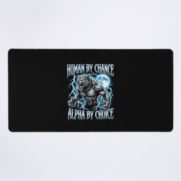 Item preview, Funny Alpha Wolf Meme Human By Chance Alpha Choice  designed and sold by MOONE FLOWER.
