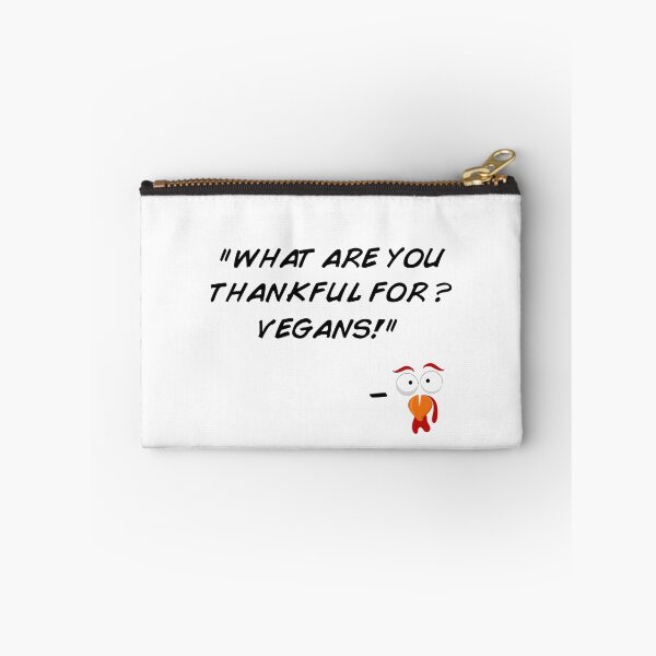 Item preview, Funny Vegan Thanksgiving Turkey What Are You Thankful For Funny Quote designed and sold by artworkathome.
