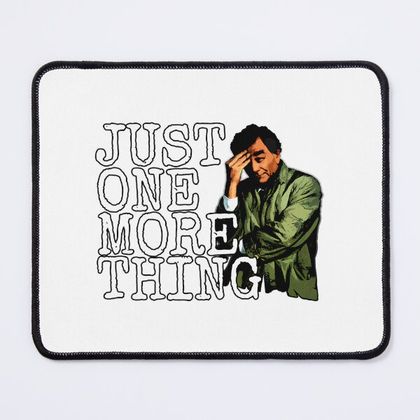 Item preview, Just One More Thing designed and sold by mathieu-helmic.