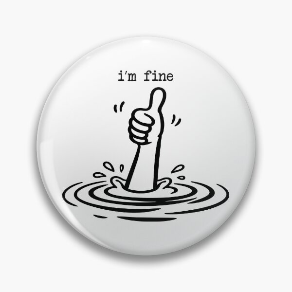 Item preview, I'm Fine Sarcastic Thumbs Up Dark Humor designed and sold by Merchrise.