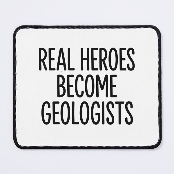 Item preview, Real Heroes Become Geologists Funny Geology Rockhound Earth Science designed and sold by raedattia.