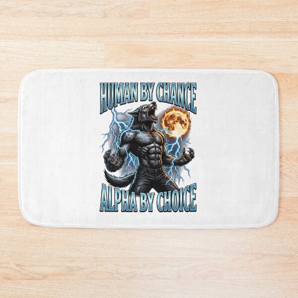 Item preview, Funny Alpha Wolf Meme Human By Chance Alpha Choice  designed and sold by MOONE FLOWER.