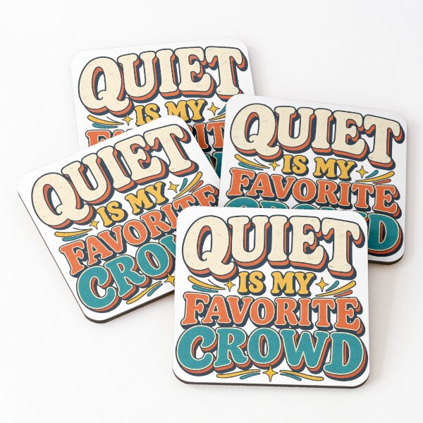 Item preview, Quiet Is My Favorite Crowd designed and sold by FZ Studio .