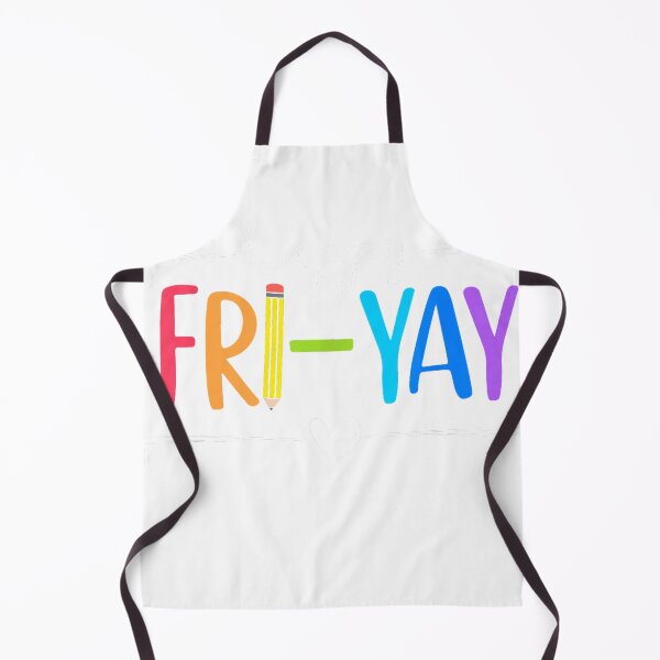 Item preview, Happy Fri-Yay Funny Fri Yay Teacher Student Friday Weekend T-Shirt designed and sold by KTY-NUSS.