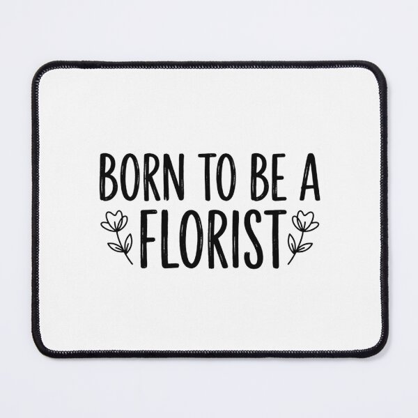 Item preview, Born To Be A Florist Flower Lover Floral Designer Botanical Typography designed and sold by raedattia.