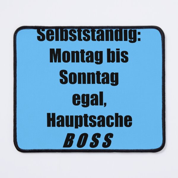 Item preview, Self-employed shirt – Monday to Sunday, the main thing is being a boss designed and sold by HustleAndHumor.