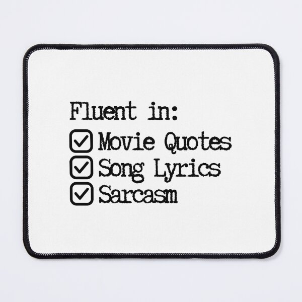 Item preview, Movie Quotes, Song Lyrics and Sarcasm designed and sold by SWETA HALDER.