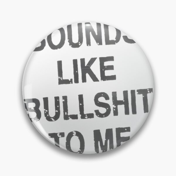 Item preview, That'S Bullshit, Right? Funny Sarcastic Quote | ⭐⭐⭐⭐⭐ Best Seller designed and sold by PutaCabeza.