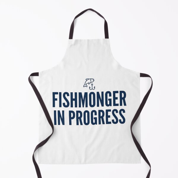Item preview, Fishmonger In Progress Funny Seafood Market Fish Butcher Apprentice designed and sold by raedattia.