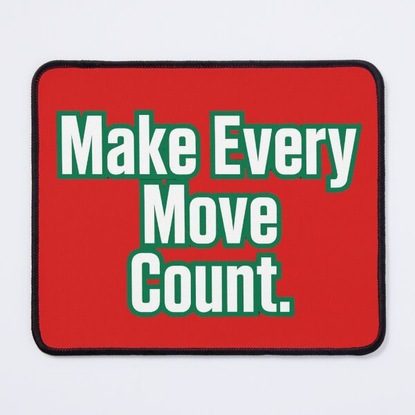 Item preview, Make Every Move Count  designed and sold by Geordesign.