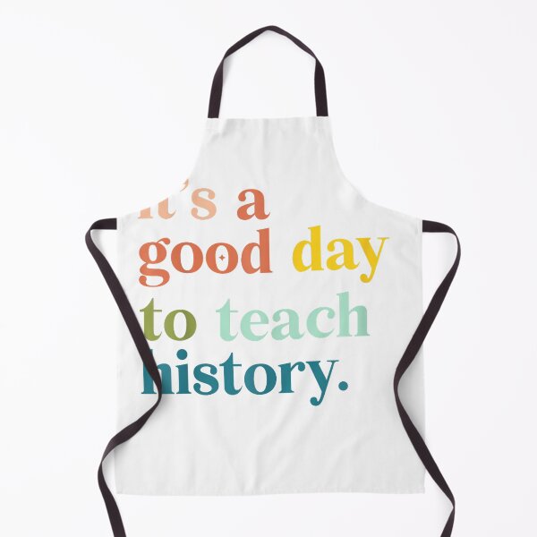 Item preview, It's A Good Day to Teach History Funny Teacher Men Women T-Shirt designed and sold by KTY-NUSS.