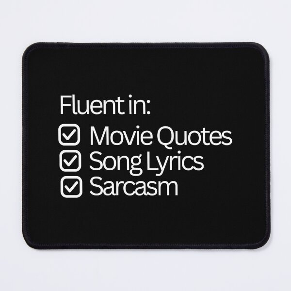Item preview, Movie Quotes, Song Lyrics and Sarcasm designed and sold by SWETA HALDER.