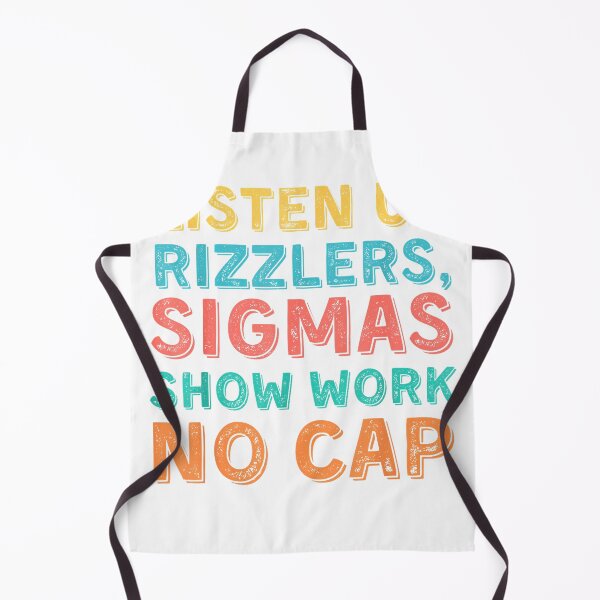 Item preview, Listen Up Rizzlers, Sigmas Show Work No Cap - Funny Teacher T-Shirt designed and sold by Badriiiii.