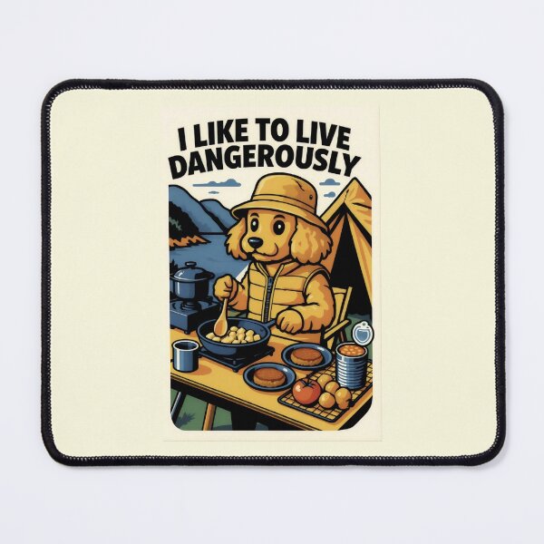 Item preview, I Like To Live Dangerously Funny Camping Dog designed and sold by AS94 Creative Designs.