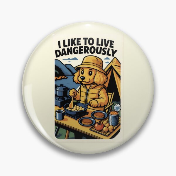 Item preview, I Like To Live Dangerously Funny Camping Dog designed and sold by AS94 Creative Designs.