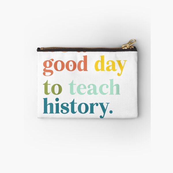 Item preview, It's A Good Day to Teach History Funny Teacher Men Women T-Shirt designed and sold by KTY-NUSS.