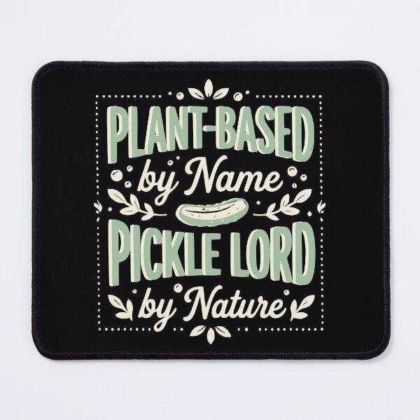 Item preview, Funny Plant Based Pickle Lord Vegan Humor designed and sold by MavtM.