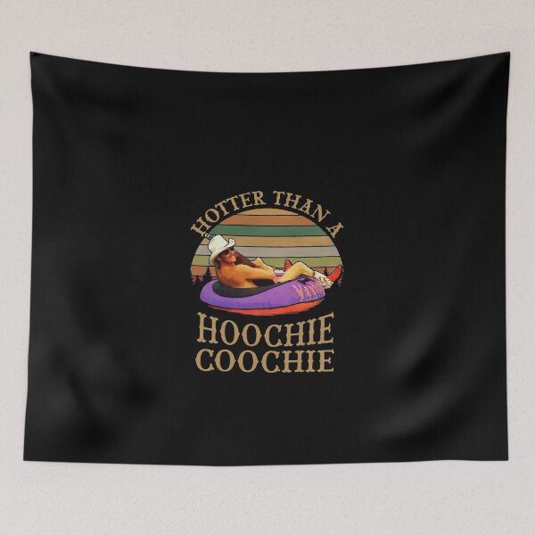 Item preview, Hotter Than A Hoochie Coochie #655 designed and sold by design-aas-sum.