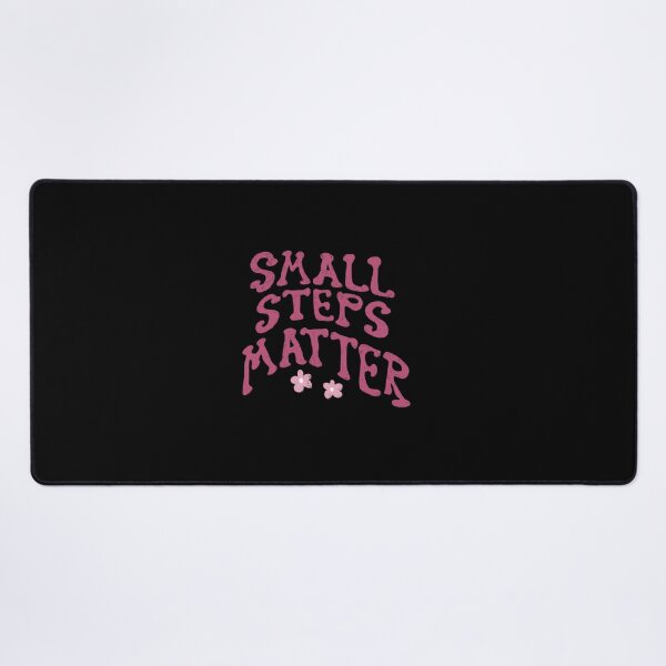 Item preview, Small steps matter designed and sold by pinkyfish1010.