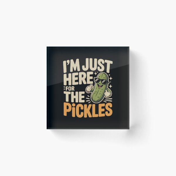 Item preview, I’m just here for the pickles designed and sold by jkrphoto.