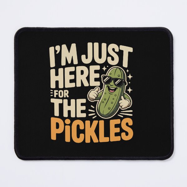 Item preview, I’m just here for the pickles designed and sold by jkrphoto.