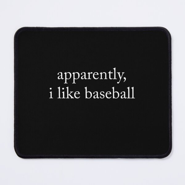 Item preview, Apparently I Like Baseball Funny Baseball Lover Quote Typography Design designed and sold by Lexalion.