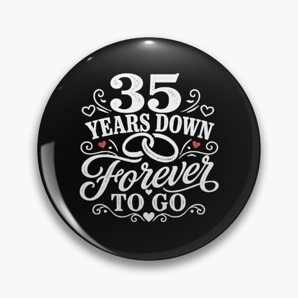 Item preview, 35 Years Down Forever To Go 35th Wedding Anniversary Gift for Couples Men Women designed and sold by Mozaic Clothes.