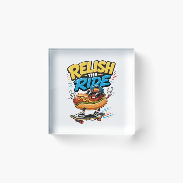 Item preview, Relish The Ride – Funny Hot Dog Skateboarder designed and sold by CraigDesignWork.