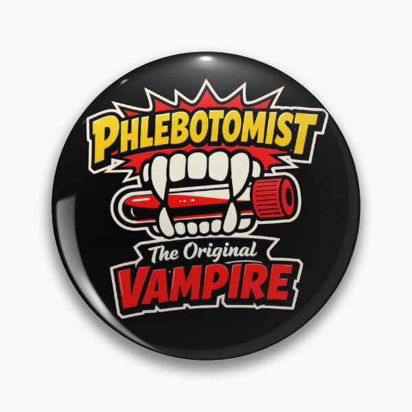 Item preview, Phlebotomist The Original Vampire Funny Halloween designed and sold by Timeless Junction.