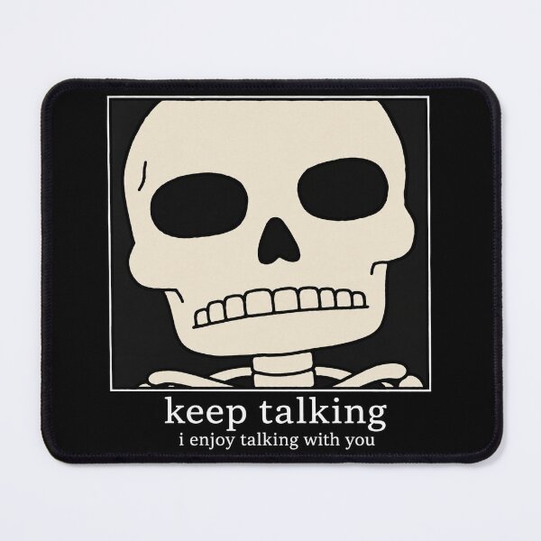 Item preview, Keep Talking I Enjoy Talking With You designed and sold by MonkiFlipp.