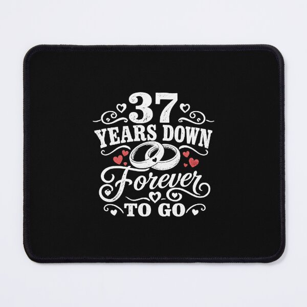 Item preview, 37 Years Down Forever To Go 37th Wedding Anniversary Gift for Couples Men Women designed and sold by Mozaic Clothes.