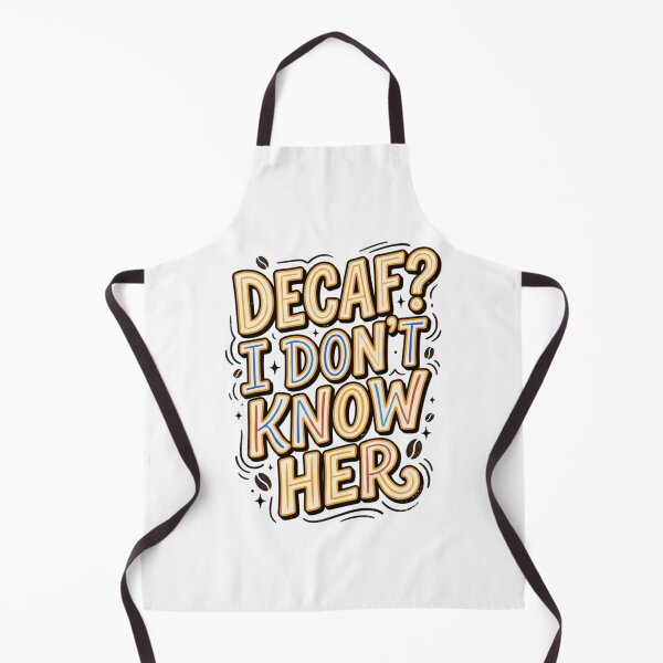 Item preview, Decaf? I Don't Know Her - Funny Coffee Lover Quote designed and sold by treandsart.