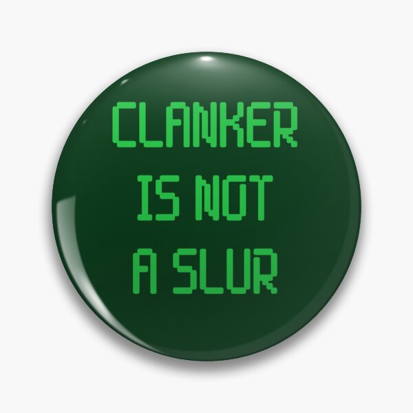 Item preview, Clanker is not a slur designed and sold by D2Kvirus.
